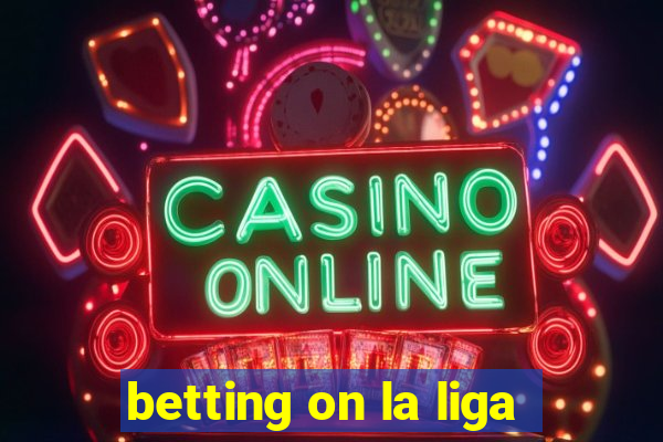 betting on la liga