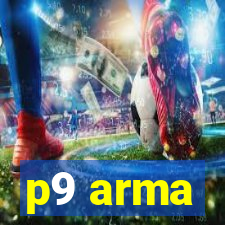 p9 arma