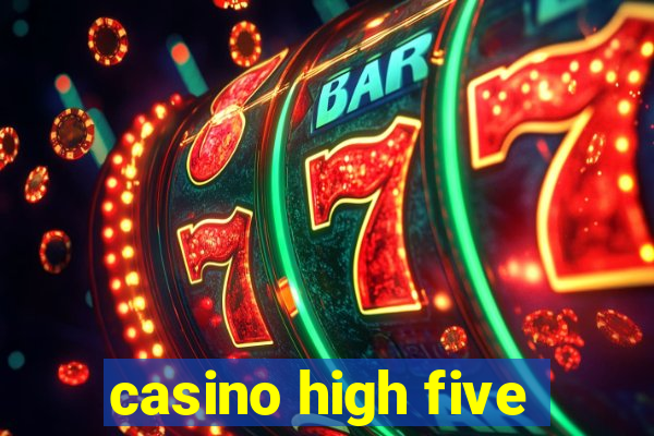 casino high five