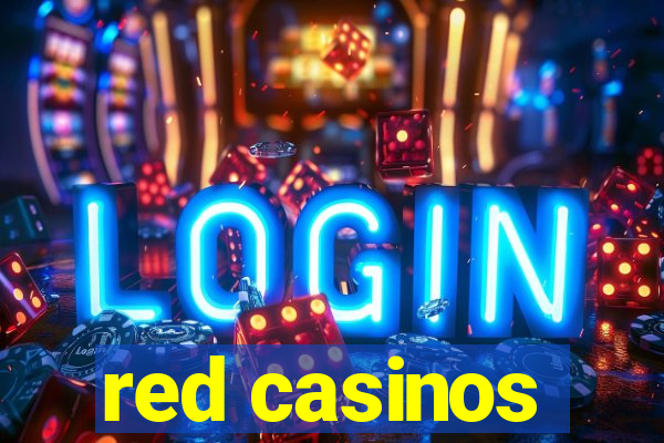 red casinos