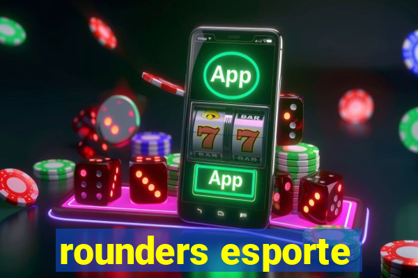 rounders esporte