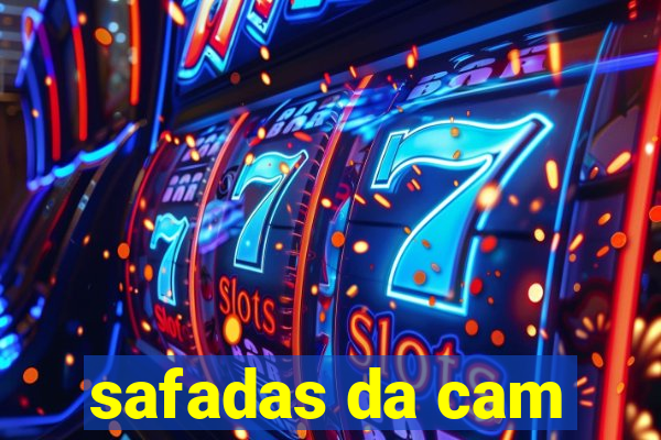 safadas da cam