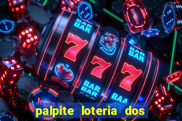 palpite loteria dos sonhos de hoje