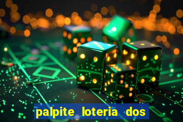 palpite loteria dos sonhos de hoje