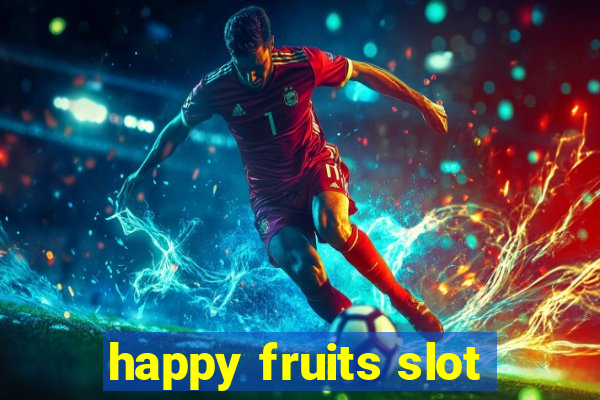 happy fruits slot