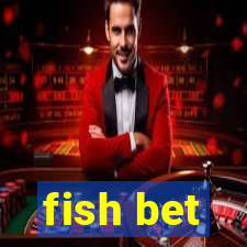 fish bet