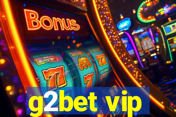 g2bet vip