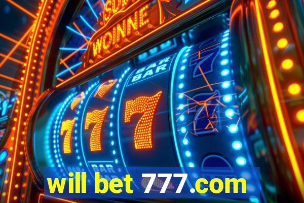 will bet 777.com