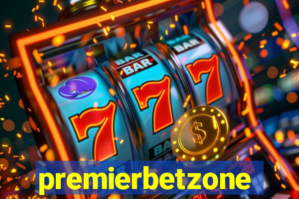 premierbetzone aposta online