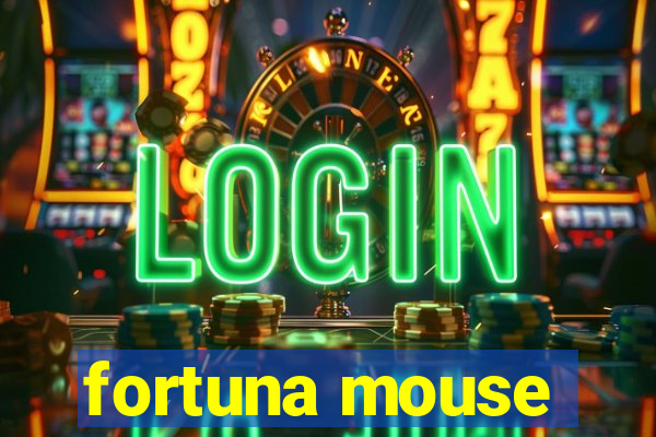 fortuna mouse