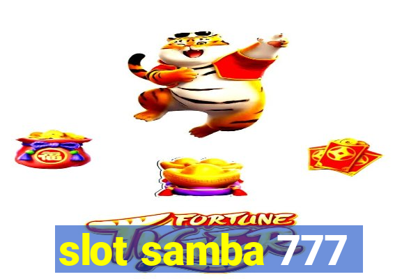 slot samba 777