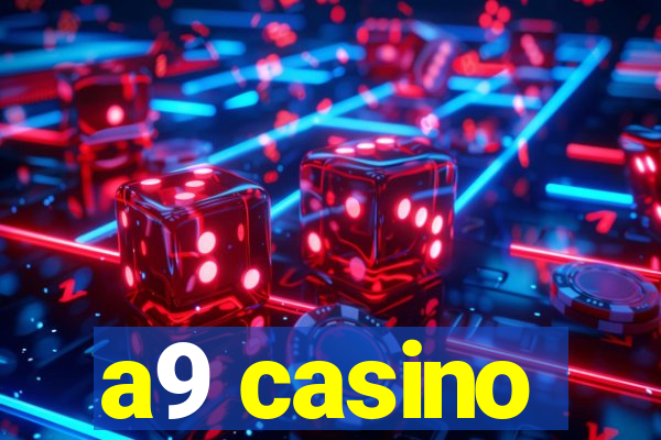 a9 casino