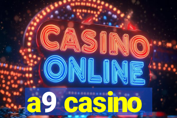 a9 casino