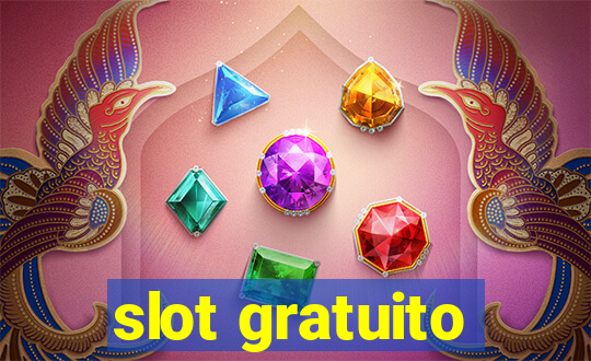 slot gratuito