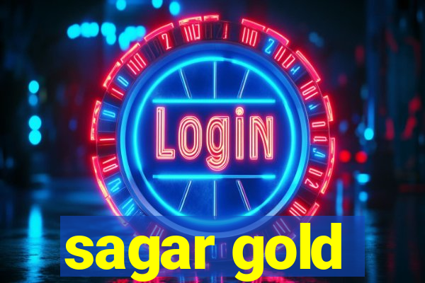 sagar gold