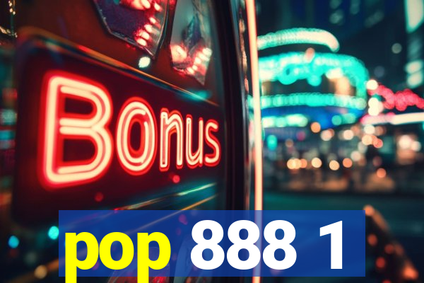 pop 888 1