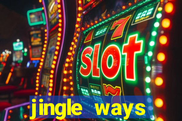 jingle ways megaways slot