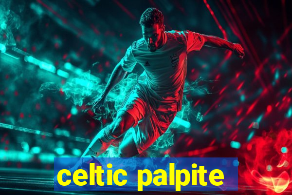 celtic palpite