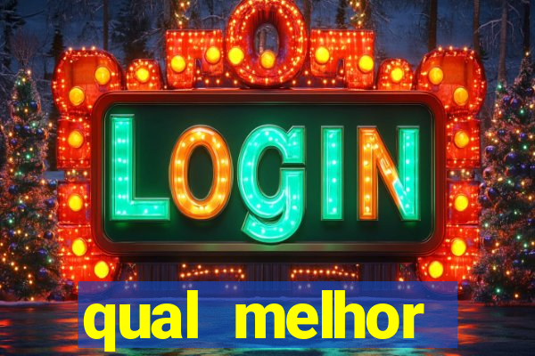 qual melhor plataforma para fortune tiger