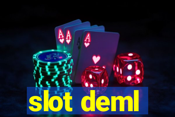 slot deml