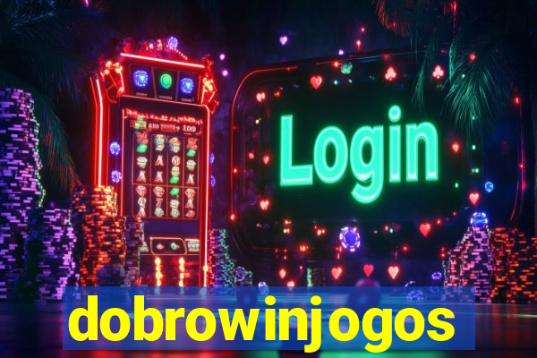 dobrowinjogos