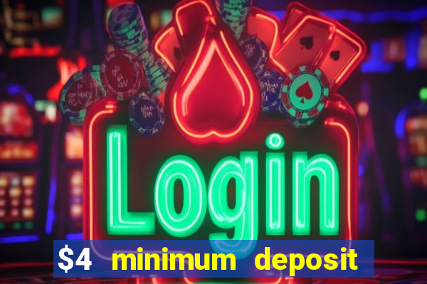 $4 minimum deposit casino canada