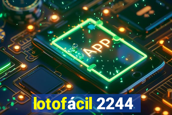 lotofácil 2244