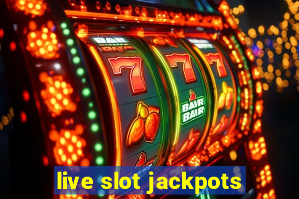 live slot jackpots