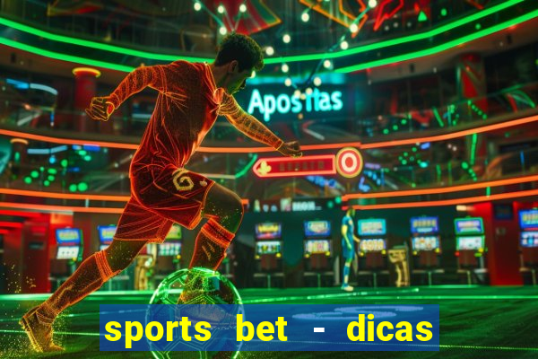 sports bet - dicas de apostas