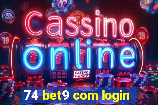 74 bet9 com login