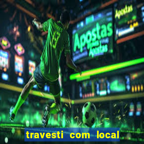 travesti com local em santos