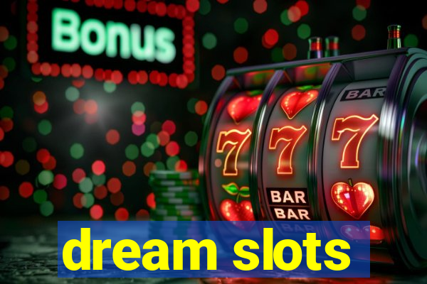 dream slots