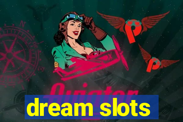 dream slots