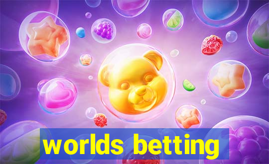 worlds betting