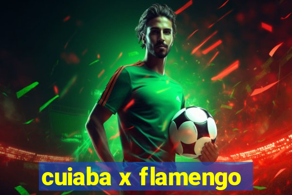 cuiaba x flamengo