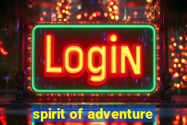 spirit of adventure