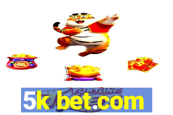 5k bet.com