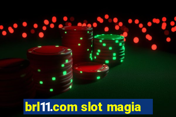 brl11.com slot magia