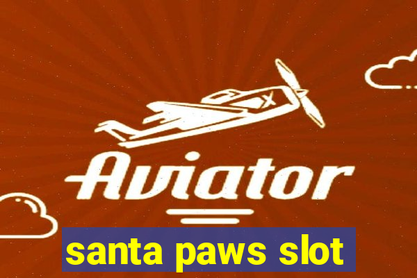 santa paws slot