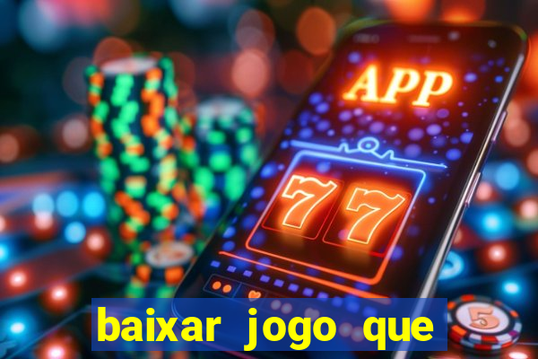 baixar jogo que paga dinheiro