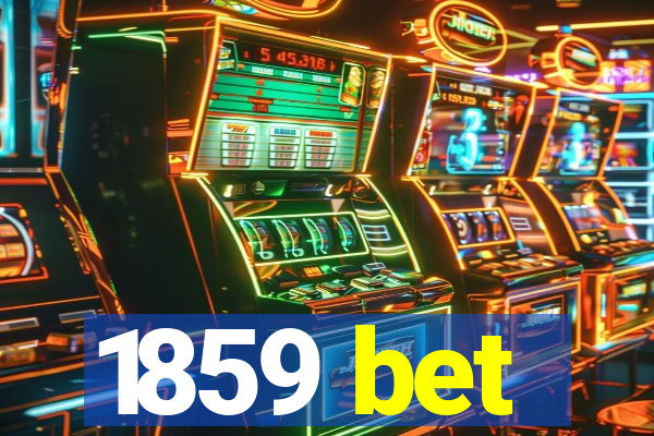 1859 bet