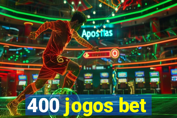 400 jogos bet