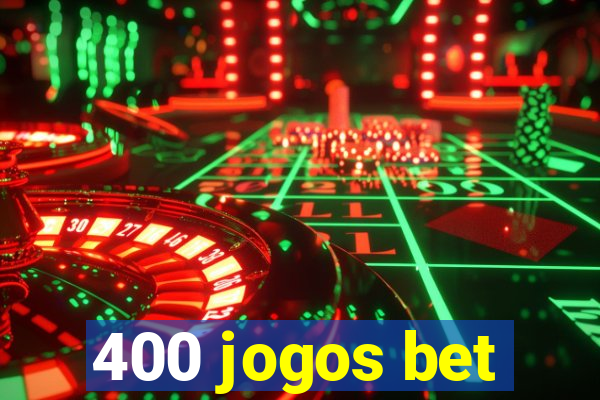 400 jogos bet