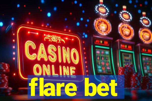 flare bet