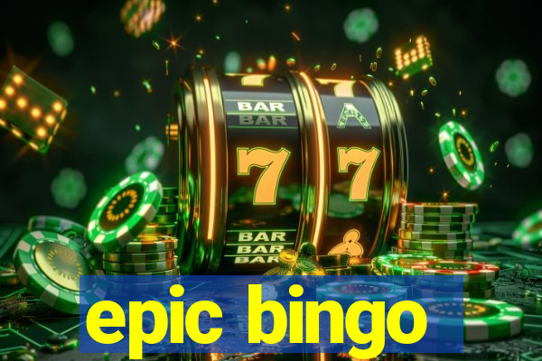 epic bingo