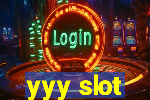 yyy slot