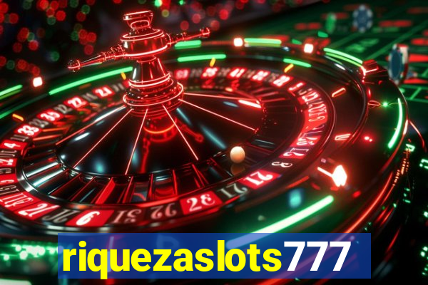 riquezaslots777