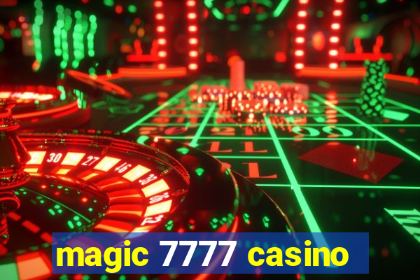 magic 7777 casino