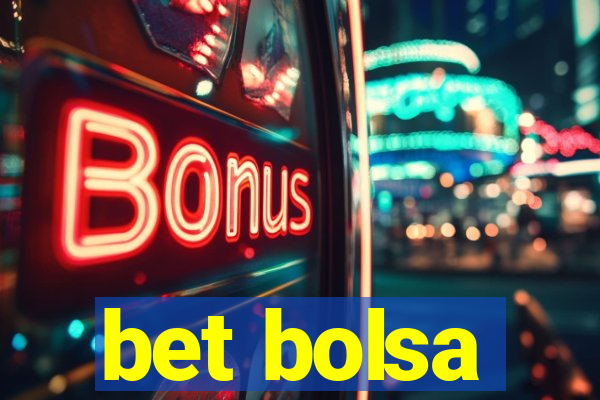 bet bolsa