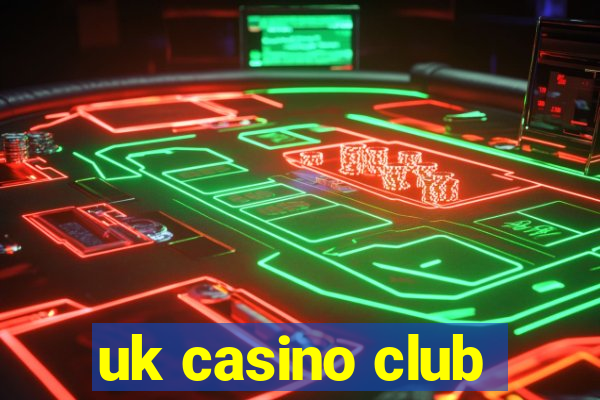 uk casino club